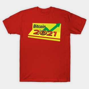 Bitcoin investment, earning 2021 T-Shirt